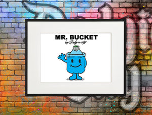 Mr bucket print